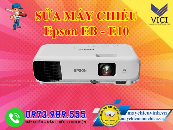 Sửa máy chiếu Epson EB E10 tại Hà Nội