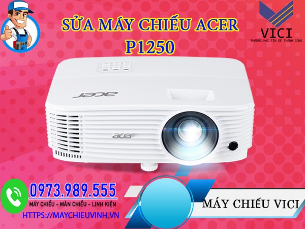 Sửa Máy Chiếu Acer P1250 Giá Rẻ