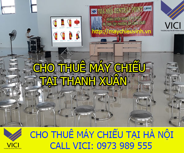 Thuê máy chiếu tại thanh xuân hà nội giá rẻ nhất - Máy chiếu VICI