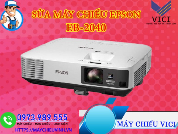 Sửa Máy Chiếu Epson EB-2040 Giá Rẻ