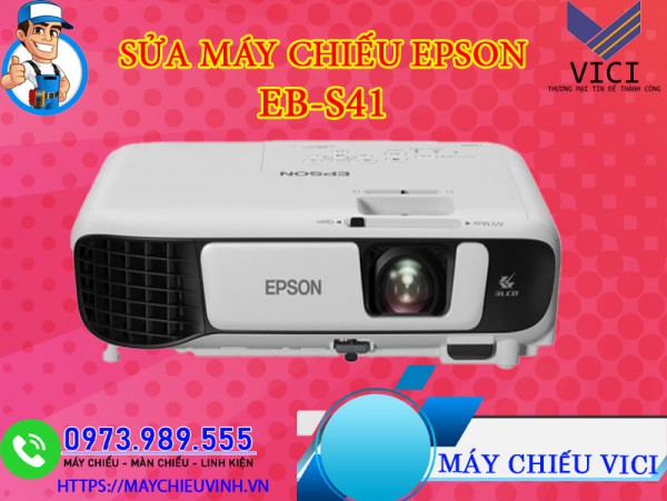 Sửa Máy Chiếu Epson EB-S41 Giá Rẻ