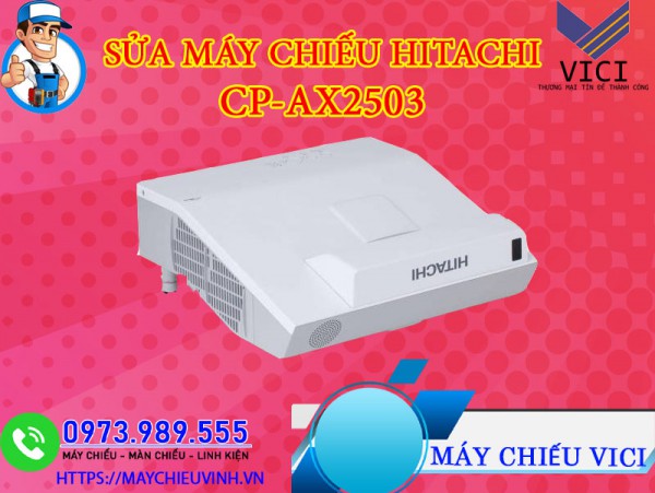 Sửa Máy Chiếu Hitachi CP-AX2503 Giá Rẻ