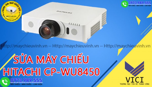 Sửa Máy Chiếu HITACHI CP-WU8450 Tại Trung Tâm Máy Chiếu VICI