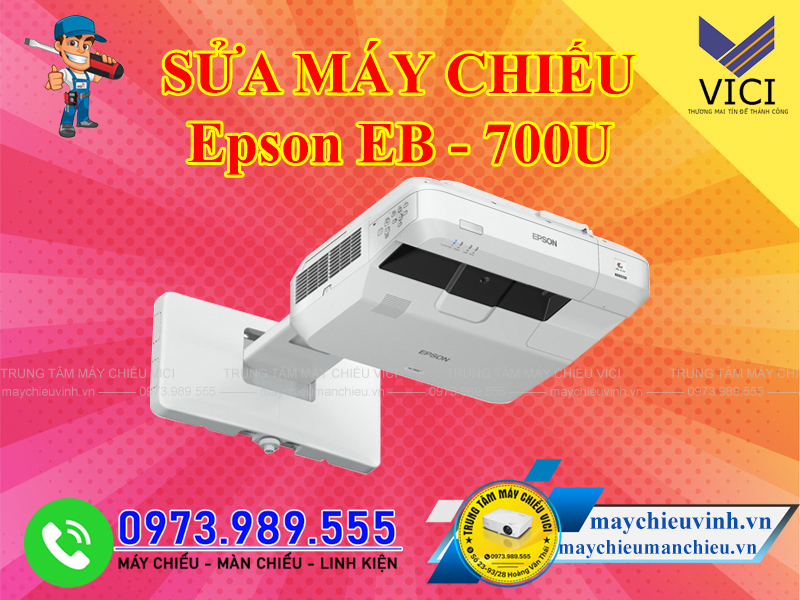 Sửa máy chiếu Epson EB 700U giá rẻ