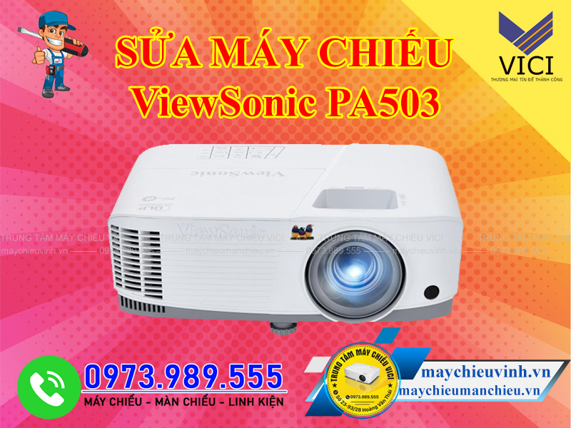 Sửa máy chiếu ViewSonic PA5003 tại Hà Nội