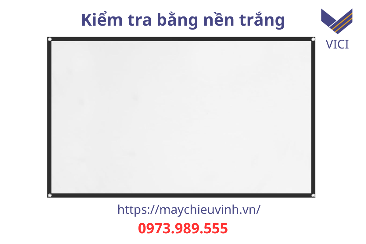 kiểm tra máy chiếu bằng nền trắng