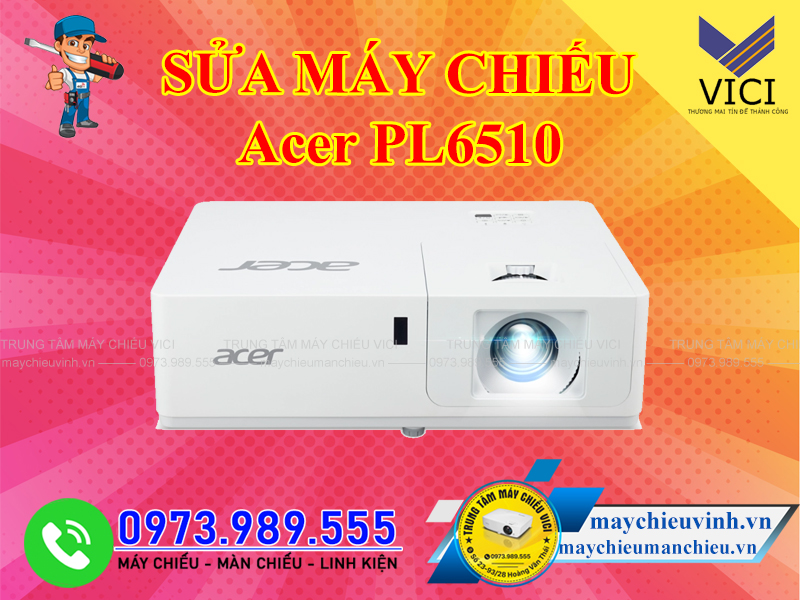 Sửa máy chiếu Acer PL6510