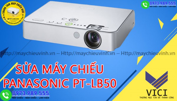 Sửa Máy Chiếu Panasonic PT-LB50 Tại Trung Tâm Máy Chiếu VICI