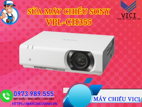 Sửa Máy Chiếu Sony VPL-CH355 Giá Rẻ