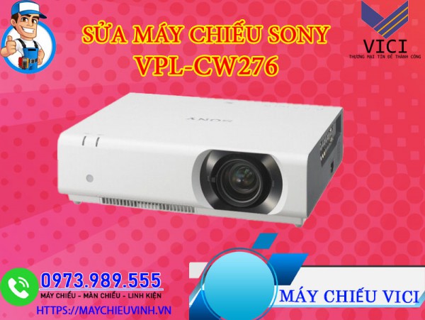 Sửa Máy Chiếu Sony VPL-CW276 Giá Rẻ