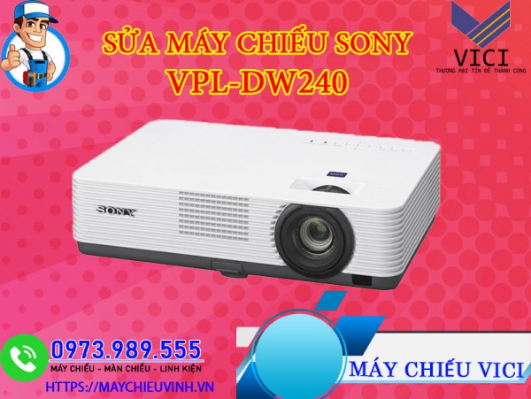 Sửa Máy Chiếu Sony VPL-DW240 Giá Rẻ