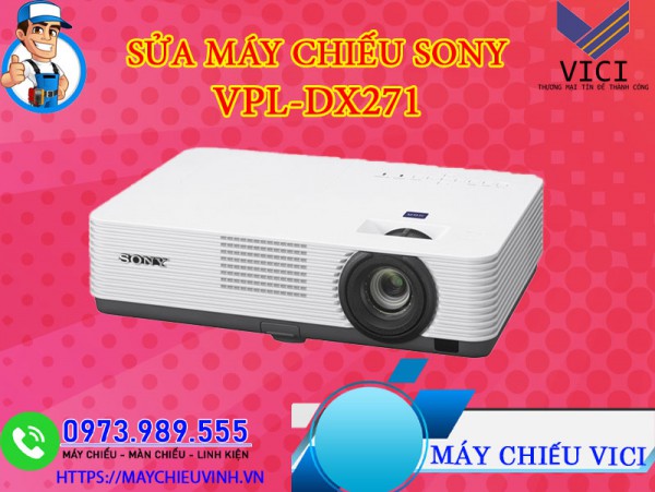 Sửa Máy Chiếu Sony VPL-DX271 Giá Rẻ