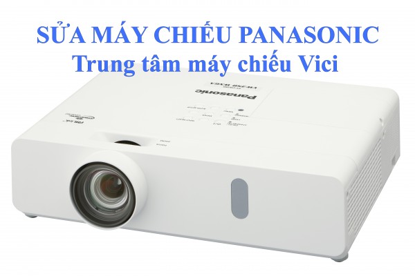 Sửa máy chiếu Panasonic lấy ngay 0973989555