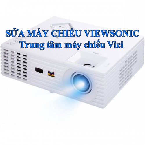 Sửa máy chiếu viewsonic PA502 lấy ngay